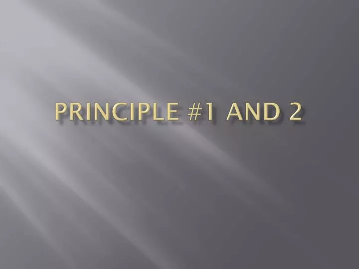 principle 1 and 2