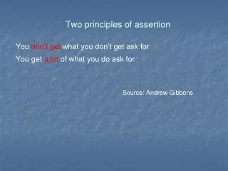Two principles of assertion