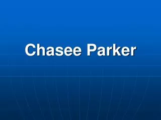 Chasee Parker