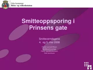 smitteoppsporing i prinsens gate