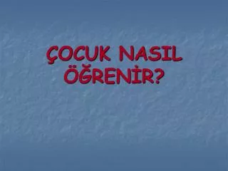 ocuk nasil ren r