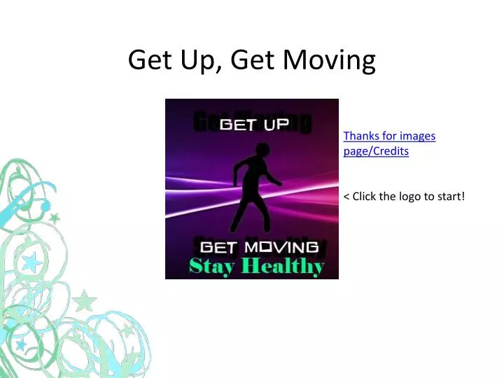 get up get moving