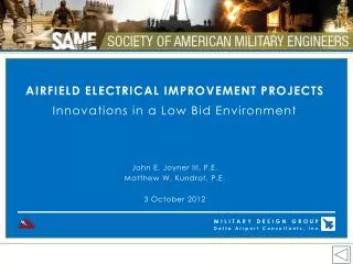 AIRFIELD ELECTRICAL IMPROVEMENT PROJECTS Innovations in a Low Bid Environment