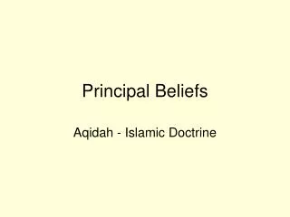 Principal Beliefs