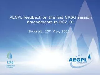 AEGPL feedback on the last GRSG session amendments to R67_01