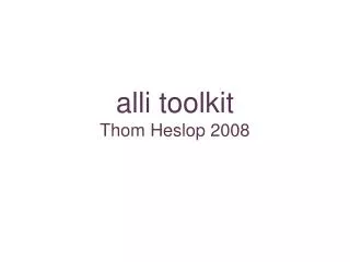 alli toolkit thom heslop 2008