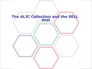 The ALJC Collection and the SELL deal