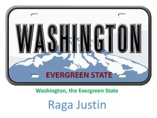 Washington, the Evergreen State