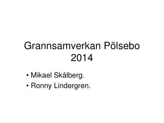 grannsamverkan p lsebo 2014