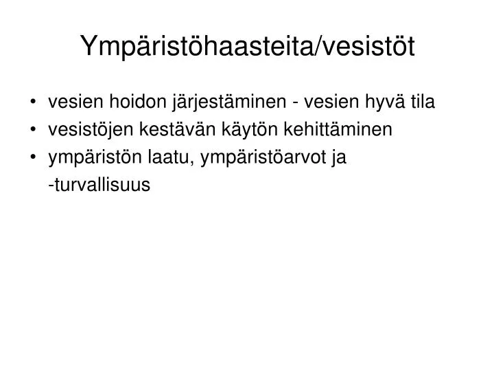 ymp rist haasteita vesist t