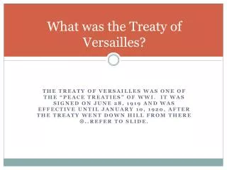 What was the Treaty of Versailles?