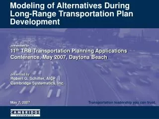 Modeling of Alternatives During Long-Range Transportation Plan Development