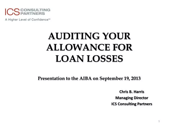 auditing your allowance for loan losses presentation to the aiba on september 19 2013