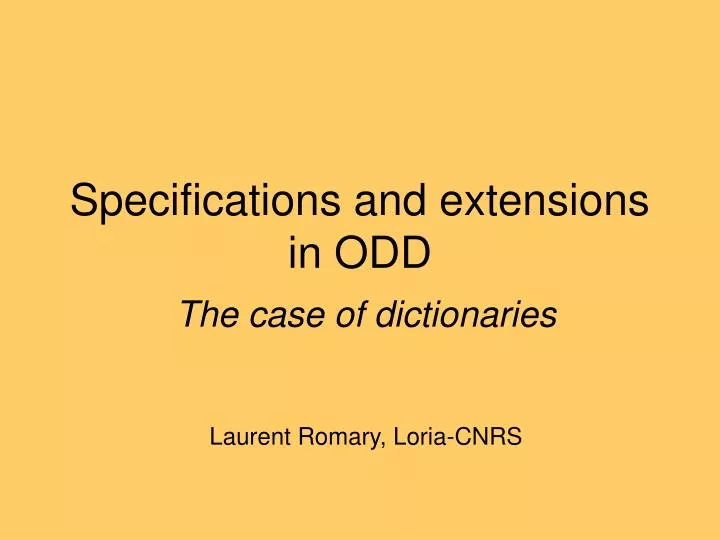 specifications and extensions in odd