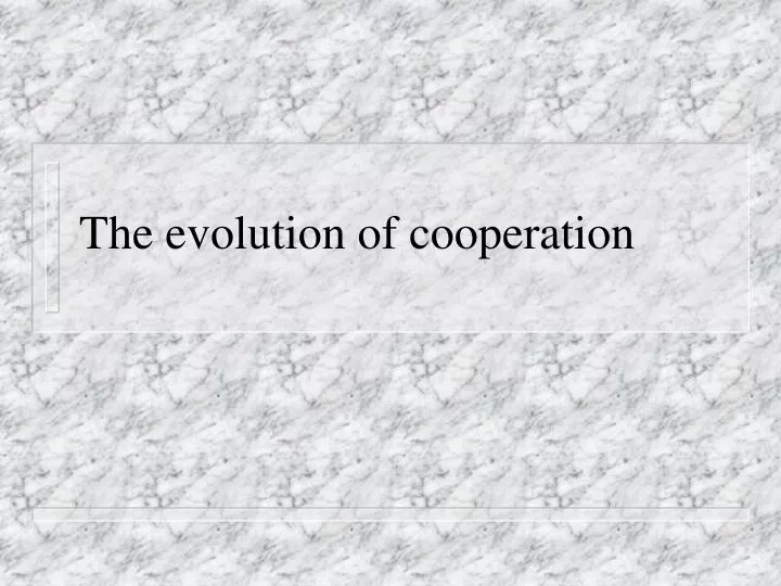the evolution of cooperation