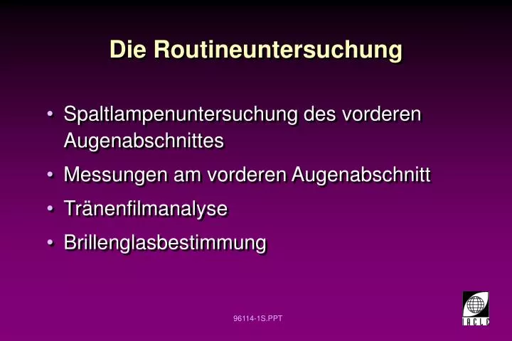 die routineuntersuchung