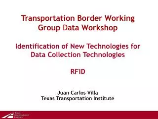 Juan Carlos Villa Texas Transportation Institute