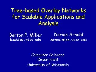 Tree-based Overlay Networks for Scalable Applications and Analysis