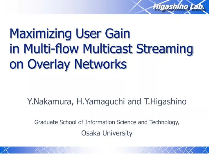 maximizing user gain in multi flow multicast streaming on overlay networks