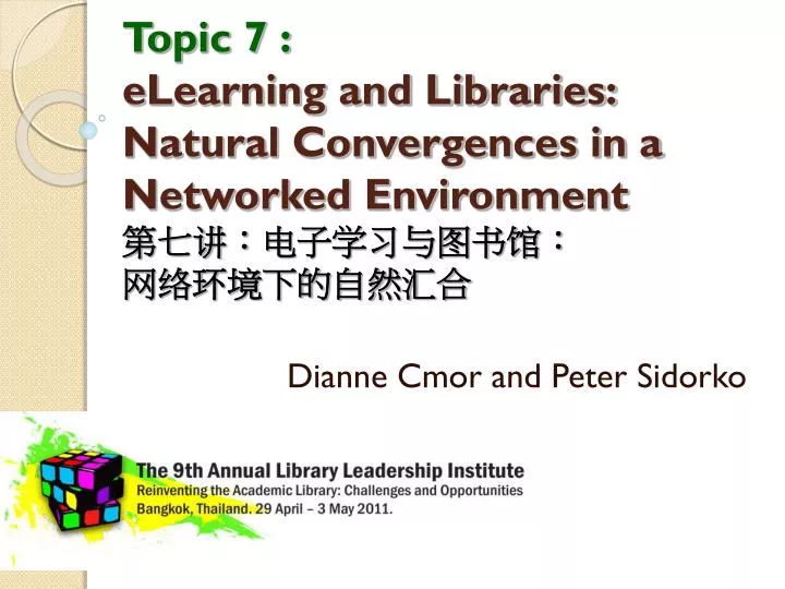 topic 7 elearning and libraries natural convergences in a networked environment