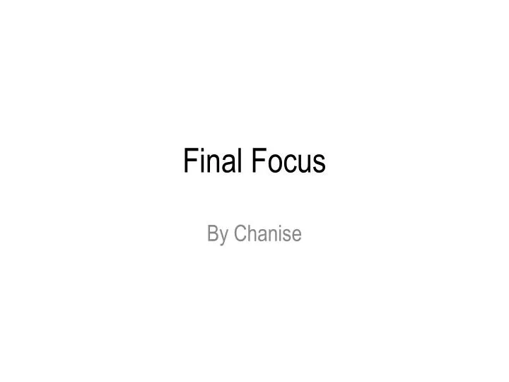 final focus