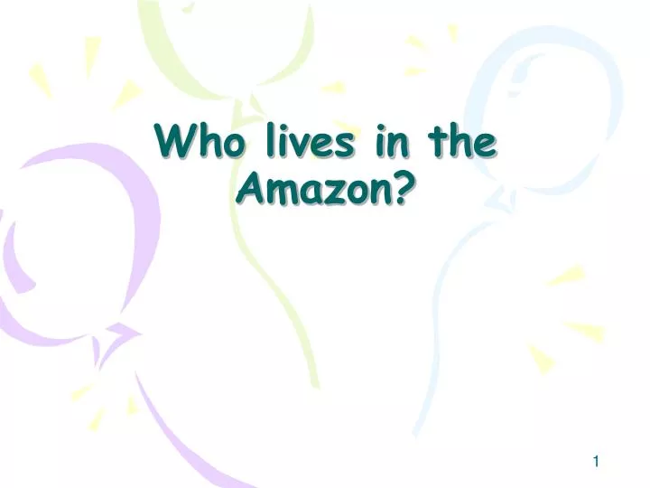 who lives in the amazon