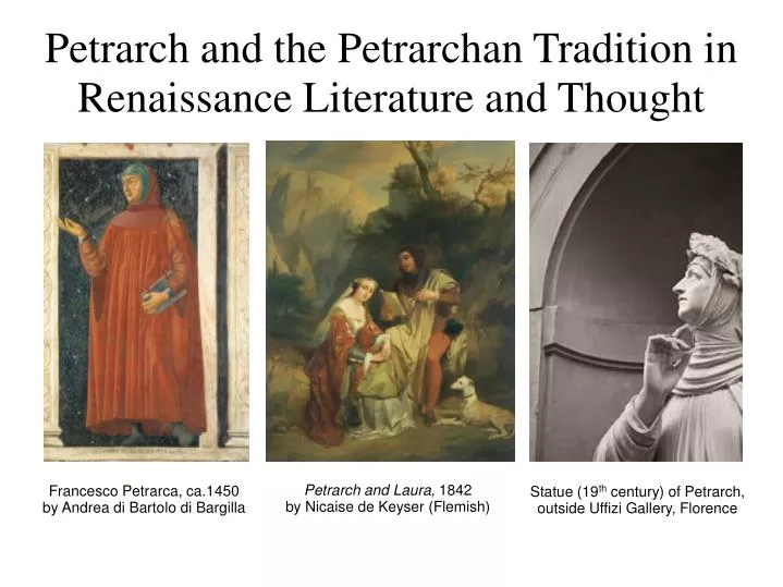 petrarch and the petrarchan tradition in renaissance literature and thought