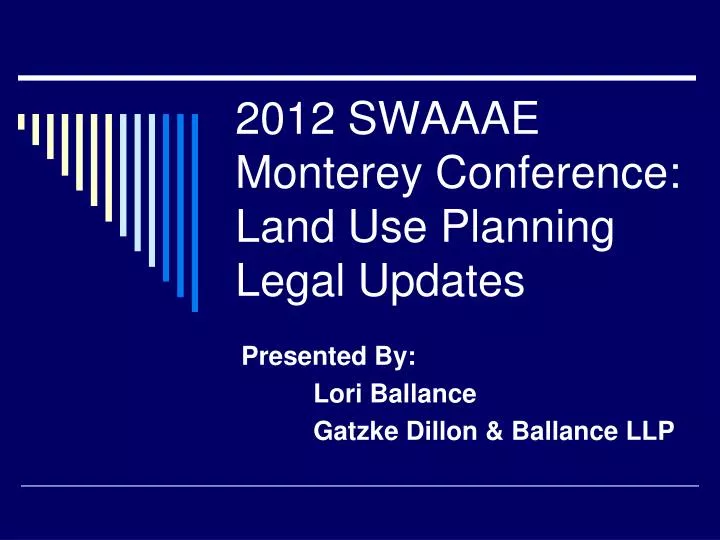 2012 swaaae monterey conference land use planning legal updates