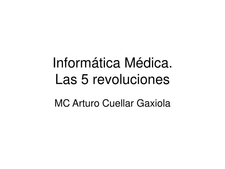 inform tica m dica las 5 revoluciones