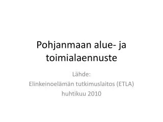 pohjanmaan alue ja toimialaennuste