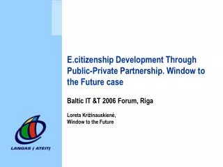 E.citizenship Development Through Public-Private Partnership. Window to the Future case