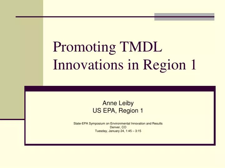 promoting tmdl innovations in region 1