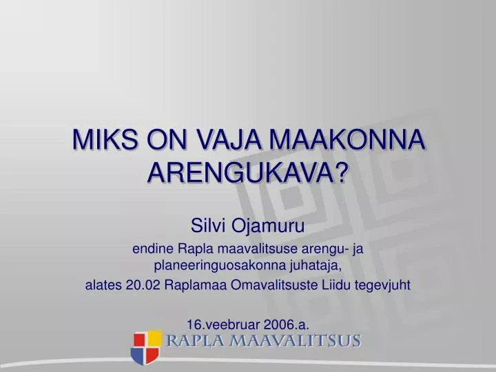 miks on vaja maakonna arengukava