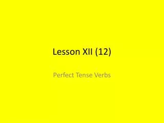Lesson XII (12)