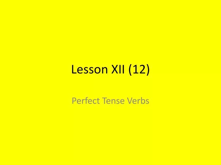 lesson xii 12