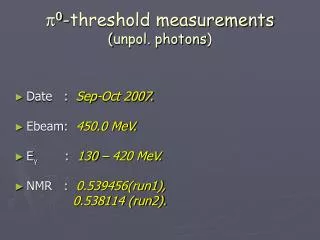 ? 0 -threshold measurements ( unpol. photons )