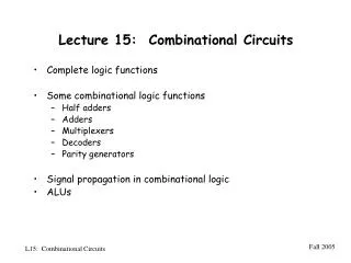 Lecture 15: Combinational Circuits