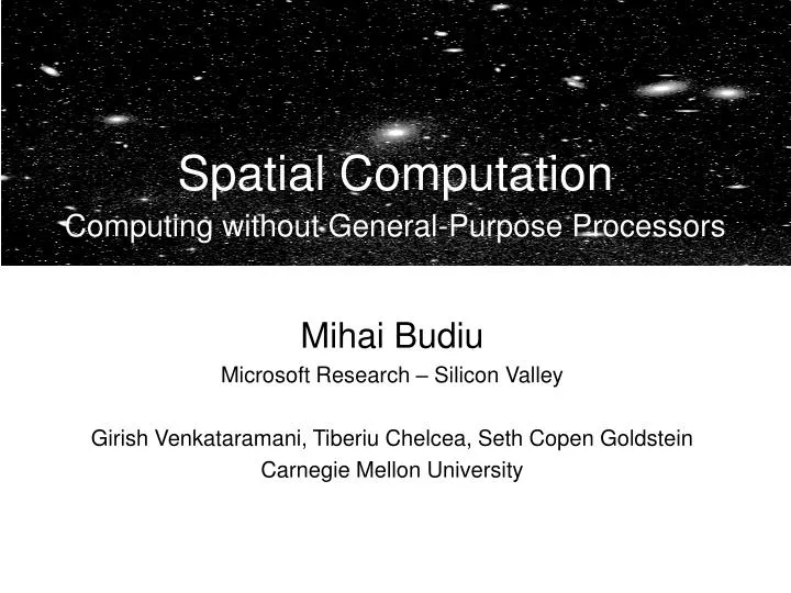 spatial computation computing without general purpose processors