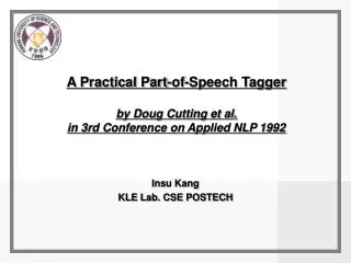 A Practical Part-of-Speech Tagger by Doug Cutting et al. in 3rd Conference on Applied NLP 1992