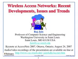 Wireless Access Networks: Recent Developments, Issues and Trends