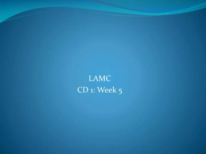 lamc cd 1 week 5