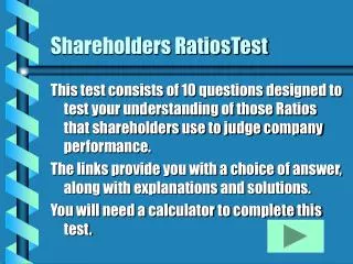 Shareholders RatiosTest