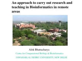 An approach to carry out research and teaching in Bioinformatics in remote areas