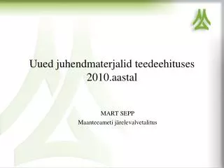 uued juhendmaterjalid teedeehituses 2010 aastal