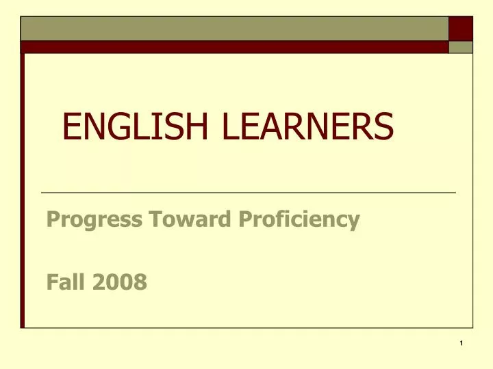 progress toward proficiency fall 2008