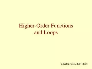 Higher-Order Functions and Loops