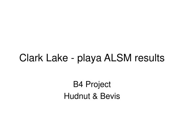 clark lake playa alsm results