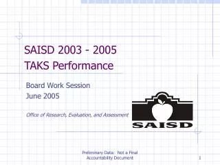 SAISD 2003 - 2005 TAKS Performance