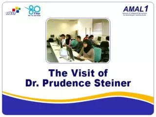 Today's Agenda About Amal Dr. Prudence Steiner: A friend of Amal STAR project