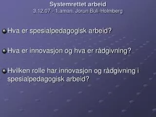 systemrettet arbeid 3 12 07 1 aman jorun buli holmberg